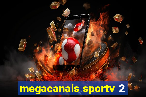 megacanais sportv 2